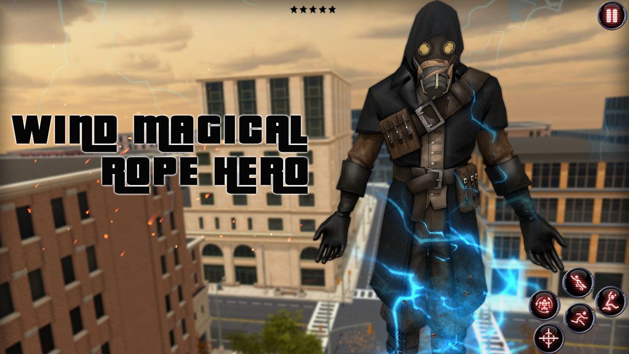 wind magical rope hero