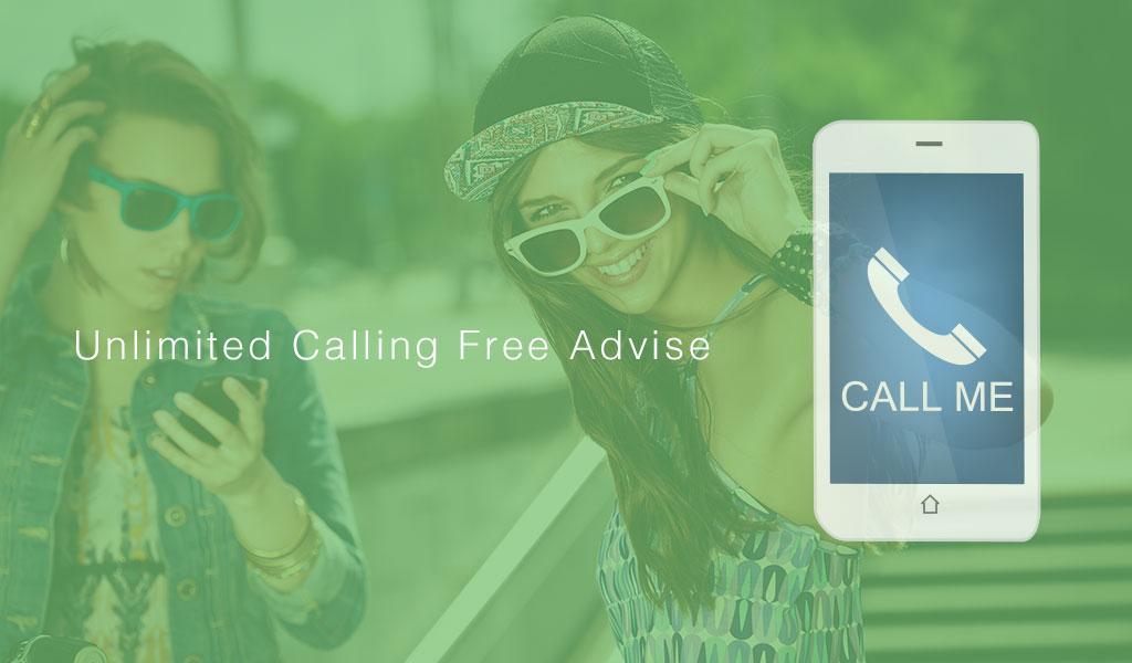 Unlimited Calling Free Advise