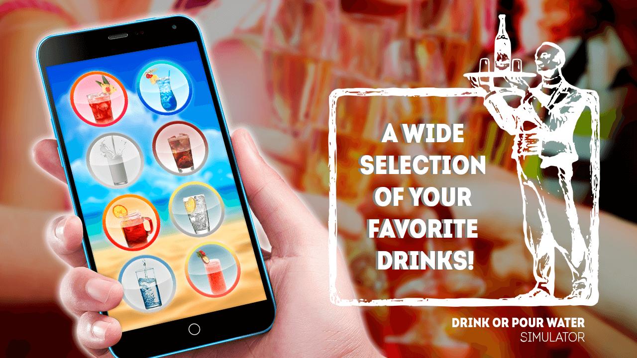Drink or pour water simulator