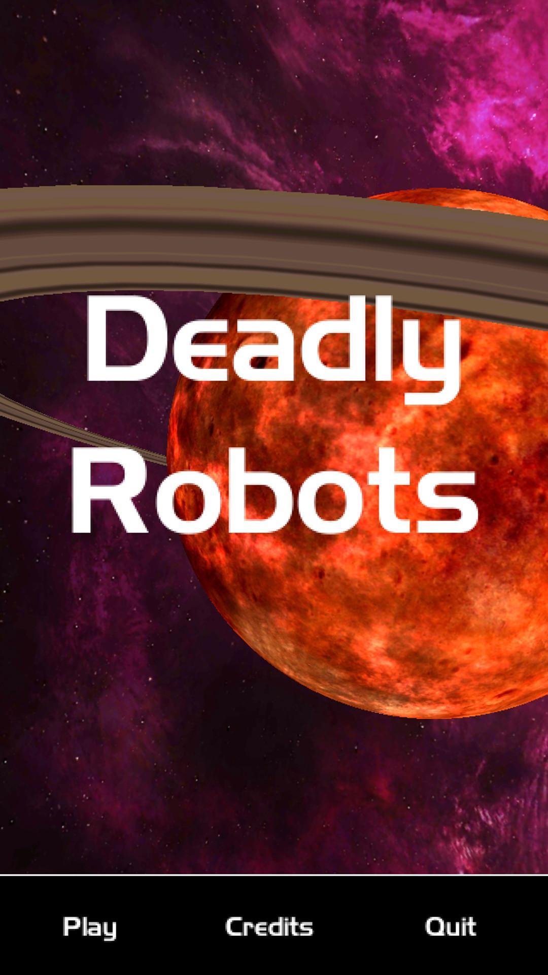 Deadly Robots